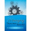 Managing Trauma Relief